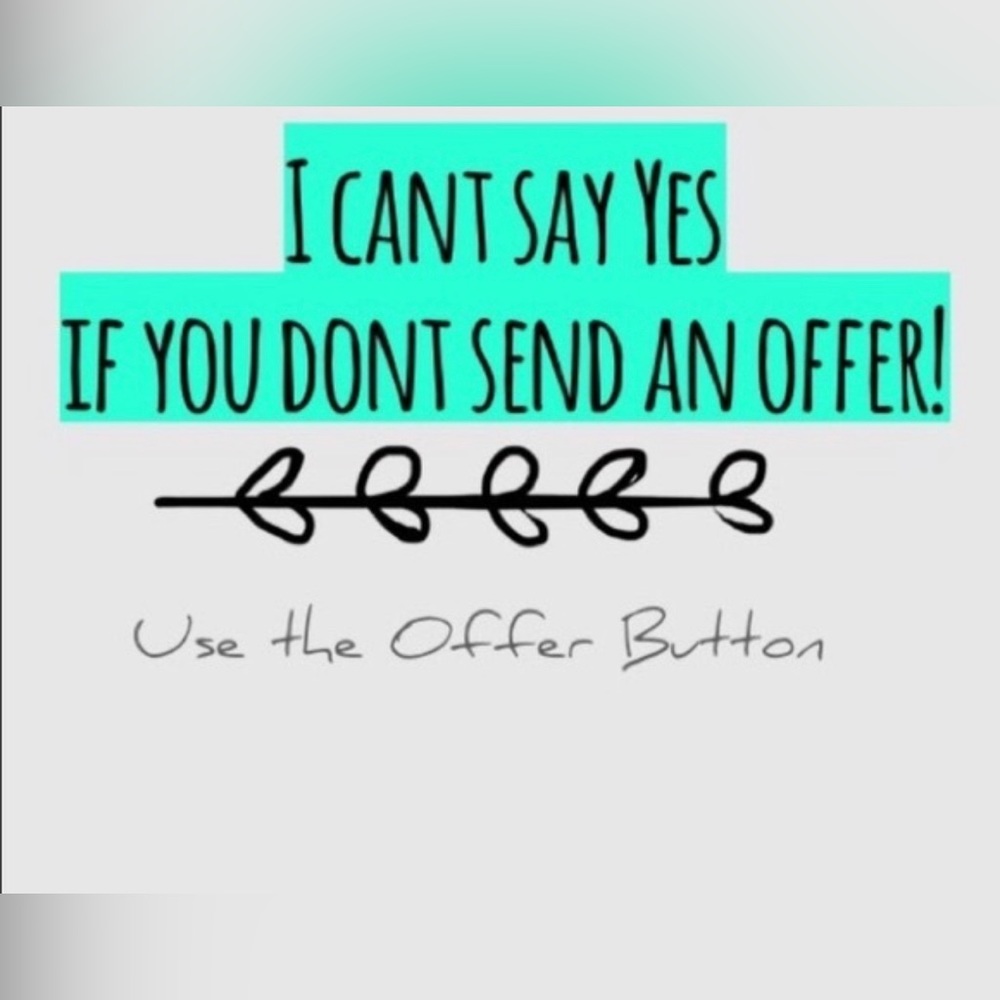 SEND OFFERS! NO REASONABLE OFFER WILL BE TURNED DOWN ❤️❤️